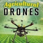 Agricultural Drones, Simon Rose