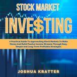 Stock Market Investing, Joshua Kratter
