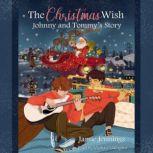 The Christmas Wish: Johnny and Tommy's Story, Jamie Jennings