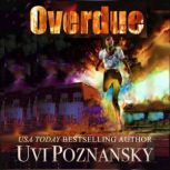 Overdue, Uvi Poznansky