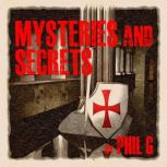 Mysteries and Secrets