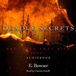 Deadly Secrets Brothers That Bite Book 1, E. Bowser