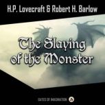 The Slaying of the Monster, H.P. Lovecraft