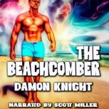 The Beachcomber, Damon Knight