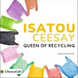 Isatou Ceesay: Queen of Recycling, Lauren Kratz Prushko