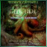 Tedrick Gritswell Turns the Tide, Jeremy Tyrrell