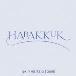 35 Habakkuk - 2005, Skip Heitzig