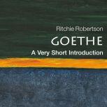 Goethe A Very Short Introduction, Ritchie Robetson