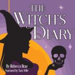 The Witch's Diary, Rebecca Brae