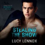 Stealing the Show, Lucy Lennox
