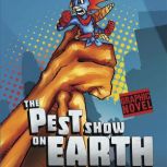 The Pest Show on Earth, Aaron Reynolds