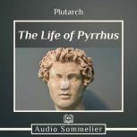 The Life of Pyrrhus, Plutarch