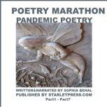Poetry Marathon - Pandemic Poetry Part1- Part 7, Sophia Behal