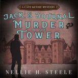 Murder in the Tower Jack's Journal #2, Nellie H. Steele