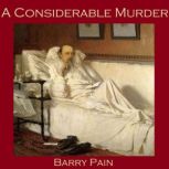 A Considerable Murder, Barry Pain