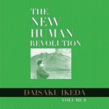 The New Human Revolution, vol. 8, Daisaku Ikeda