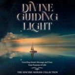 Divine Guiding Light, The Sincere Seeker Collection