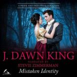 Mistaken Identity A Pride & Prejudice Variation, J. Dawn King