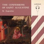 The Confessions of Saint Augustine, Bishop of Hippo, Augustine of Hippo