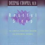 Restful Sleep The Complete Mind/Body Program for Overcoming Insomnia