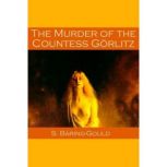 The Murder of the Countess Gorlitz, Sabine Baring-Gould