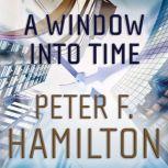 A Window into Time, Peter F. Hamilton