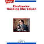 Thinking Like Edison Flashbacks, Harry T. Roman