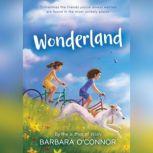 Wonderland, Barbara O'Connor
