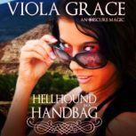 Hellhound in a Handbag, Viola Grace