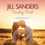 Finding Pride (Pride Series Romance Novels Book 1), Jill Sanders