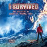 I Survived #14: I Survived the Eruption of Mount St. Helens, 1980, Lauren Tarshis
