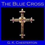 The Blue Cross, G. K. Chesterton