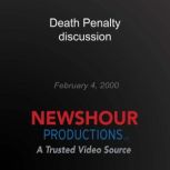 Death Penalty discussion February 4, 2000, PBS NewsHour