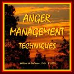 Anger Management Techniques Healthy Ways To Control & Express Anger