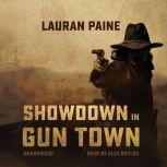 Showdown in Gun Town, Lauran Paine