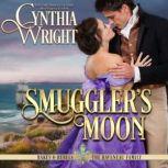Smuggler's Moon, Cynthia Wright