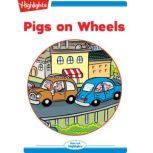 Pigs on Wheels, Nancy White Carlstrom