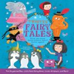 Twisted Fairy Tales Think You Know These Classic Tales? Guess Again!, Stewart Ross
