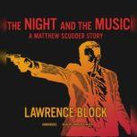 The Night and the Music A Matthew Scudder Story, Lawrence Block