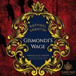 Gismondi's Wage, Raphael Sabatini