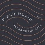 Field Music Poems, Alexandria Hall