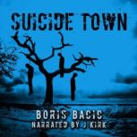 Suicide Town, Boris Bacic