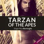 Tarzan of the Apes , Edgar Rice Burroughs