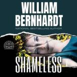 Shameless, William Bernhardt