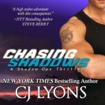 Chasing Shadows A Covert Ops Thriller, CJ Lyons