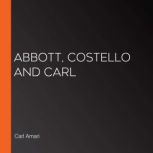 Abbott, Costello and Carl, Carl Amari