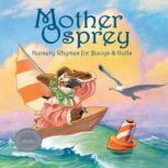 Mother Osprey Nursery Rhymes for Buoys & Gulls, Lucy Nolan