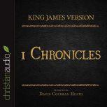 The Holy Bible in Audio - King James Version: 1 Chronicles, David Cochran Heath