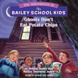 Ghosts Don't Eat Potato Chips, Debbie Dadey