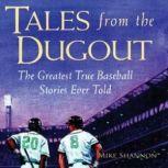 Tales from the Dugout, Mike Shannon